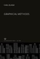 Graphical Methods di Carl Runge edito da Columbia University Press