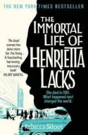 The Immortal Life of Henrietta Lacks di Rebecca Skloot edito da Pan Macmillan