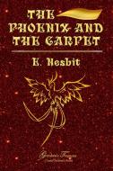 The Phoenix and the Carpet di E. Nesbit, Grandma'S Treasures edito da LULU PR
