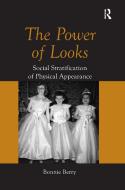 The Power Of Looks di Ms. Bonnie Berry edito da Taylor & Francis Ltd