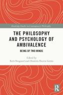 The Philosophy And Psychology Of Ambivalence edito da Taylor & Francis Ltd