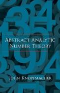 Abstract Analytic Number Theory di John Knopfmacher edito da DOVER PUBN INC