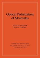 Optical Polarization of Molecules di Marcis Auzinsh, Ruvin Ferber edito da Cambridge University Press