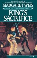 King's Sacrifice di Margaret Weis edito da Spectra