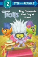 Tiny Diamond's First Day of School (DreamWorks Trolls) di Random House, David Lewman edito da RANDOM HOUSE