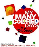 My Many Colored Days di Dr Seuss, Steve Johnson, Lou Fancher edito da Alfred A. Knopf Books for Young Readers