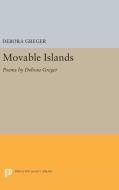 Movable Islands di Debora Greger edito da Princeton University Press