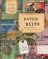 Paper Bliss di Skye Rogers edito da HarperCollins Publishers (Australia) Pty Ltd
