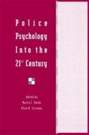 Police Psychology Into the 21st Century edito da Taylor & Francis Inc