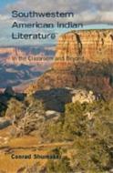 Southwestern American Indian Literature di Conrad Shumaker edito da Lang, Peter