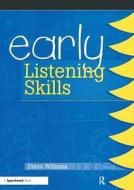 Early Listening Skills di Diana Williams edito da Routledge