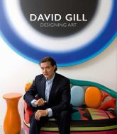 David Gill: Designing Art di David Gill edito da Vendome Press
