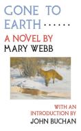 Gone To Earth di Mary Webb edito da Michael Walmer