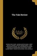 The Yale Review di George Park Fisher edito da WENTWORTH PR