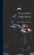 Platon's Phädros di Carsten Redlef Volquardsen edito da LEGARE STREET PR