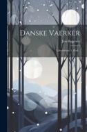 Danske Vaerker: Labyrinthen. 1. Deel... di Jens Baggesen edito da LEGARE STREET PR