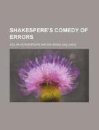 Shakespere's Comedy of Errors di William Shakespeare edito da Rarebooksclub.com