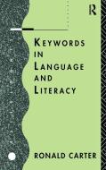 Keywords in Language and Literacy di Ronald Carter edito da Taylor & Francis Ltd