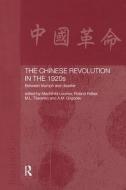 The Chinese Revolution in the 1920s di Roland Felber, A. M. Grigoriev edito da Taylor & Francis Ltd