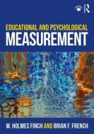 Educational and Psychological Measurement di W. Holmes (Ball State University Finch, Brian F. (Washington State University French edito da Taylor & Francis Ltd