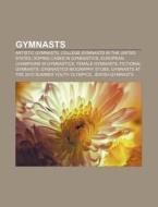 Gymnasts: List Of Gymnasts, Tom S Gonz L di Books Llc edito da Books LLC, Wiki Series