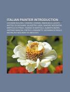 Italian painter Introduction di Source Wikipedia edito da Books LLC, Reference Series