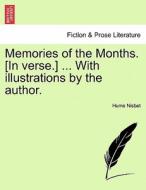 Memories of the Months. [In verse.] ... With illustrations by the author. di Hume Nisbet edito da British Library, Historical Print Editions