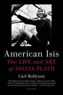 AMERICAN ISIS di Carl Rollyson edito da St. Martin's Press
