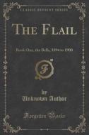 The Flail di Unknown Author edito da Forgotten Books