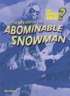 The Mystery of the Abominable Snowman di Holly Wallace edito da Heinemann Educational Books