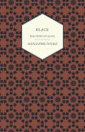 Black - The Story of a Dog di Alexandre Dumas edito da Cornford Press