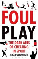 Foul Play di Mike Rowbottom edito da Bloomsbury Publishing PLC