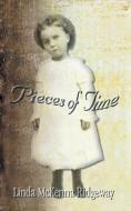 Pieces of Time di Linda McKenna Ridgeway edito da 1st Book Library
