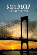 Nostalgia di Leslie Welch edito da Publishamerica