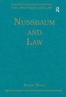 Nussbaum And Law di Robin West edito da Taylor & Francis Ltd
