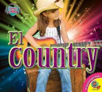 El Country (Country) di Aaron Carr edito da AV2 BY WEIGL