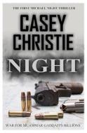 NIGHT di CASEY CHRISTIE edito da LIGHTNING SOURCE UK LTD