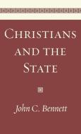 Christians and the State di John C. Bennett edito da Wipf and Stock