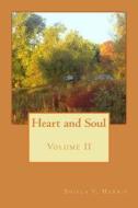Heart and Soul Volume II di Shiela Y. Harris edito da Createspace Independent Publishing Platform