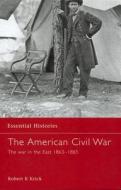 The American Civil War di Robert K. Krick edito da Routledge