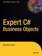 Expert C# Business Objects di Rocky Lhotka edito da Apress