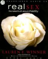 Real Sex: The Naked Truth about Chastity di Lauren F. Winner edito da eChristian