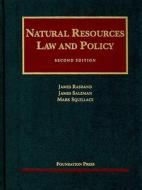 Natural Resources Law And Policy di James Rasband, James Salzman, Mark Squillace edito da West Academic