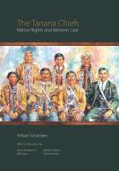 The Tanana Chiefs di William Schneider edito da University of Alaska Press