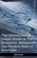The Adventures of Daniel Boone di John Filson edito da Cosimo Classics