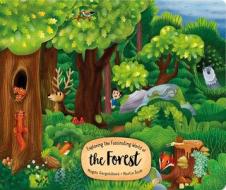 Exploring The Fascinating World Of The Forest di Magda Garulakova edito da Fox Chapel Publishing