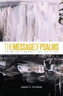 The Message of Psalms: Premier Journaling Edition (Softcover, Thunder Symphonic) di Eugene H. Peterson edito da NAV PR
