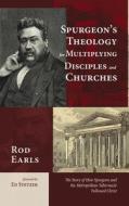 Spurgeon's Theology for Multiplying Disciples and Churches di Rod Earls edito da Wipf and Stock