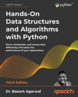 Hands-On Data Structures and Algorithms with Python - Third Edition di Basant Agarwal edito da Packt Publishing