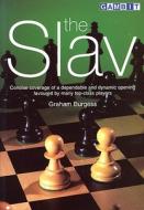 The Slav di Graham Burgess edito da Gambit Publications Ltd